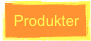 Produkter